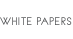 WHITE PAPERS